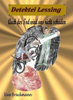 Auch der Tod wird uns nicht scheiden: Detektei Lessing Kriminalserie, Band 35. (eBook, ePUB) - Brackmann, Uwe