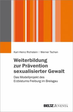 Weiterbildung zur Prävention sexualisierter Gewalt (eBook, PDF) - Richstein, Karl-Heinz; Tschan, Werner