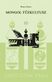 Mongol tűzkultusz (eBook, ePUB)