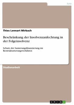 Beschränkung der Insolvenzanfechtung in der Folgeinsolvenz (eBook, PDF) - Mirbach, Thies Lennart