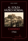 Al Doilea Razboi Mondial - 08 - Cassino 1944 (eBook, ePUB)
