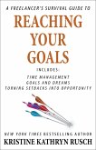 A Freelancer's Survival Guide to Reaching Your Goals (eBook, ePUB)