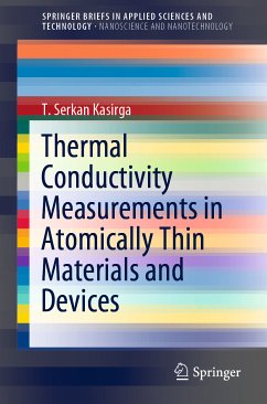 Thermal Conductivity Measurements in Atomically Thin Materials and Devices (eBook, PDF) - Kasirga, T. Serkan