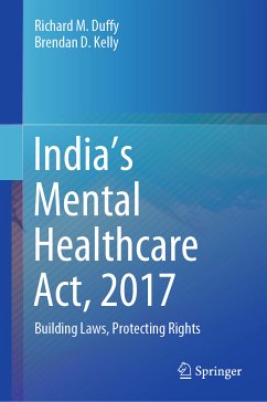 India’s Mental Healthcare Act, 2017 (eBook, PDF) - Duffy, Richard M.; Kelly, Brendan D.