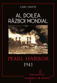 Al Doilea Razboi Mondial - 02 - Pearl Harbor 1941 (eBook, ePUB)