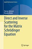 Direct and Inverse Scattering for the Matrix Schrödinger Equation (eBook, PDF)