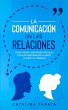La Comunicación en las Relaciones... - Bild 1
