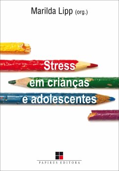 Stress em crianças e adolescentes (eBook, ePUB) - Lipp, Marilda