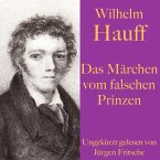 Wilhelm Hauff: Das Märchen vom falschen Prinzen (MP3-Download)