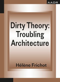 Dirty Theory (eBook, PDF) - Frichot, Hélène