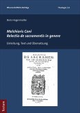 Melchioris Cani Relectio de sacramentis in genere (eBook, PDF)