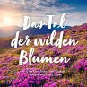 Das Tal der wilden Blumen (MP3-Download) - Bild 1