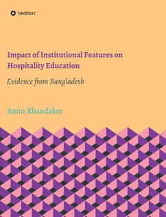 Impact of Institutional Features on Hospitality Education (eBook, ePUB) - Khandaker, Amin