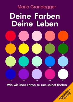 Deine Farben - Deine Leben (eBook, ePUB) - Grandegger, Maria