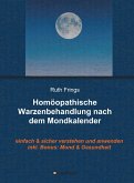 Homöopathische Warzenbehandlung nach dem Mondkalender (eBook, ePUB)
