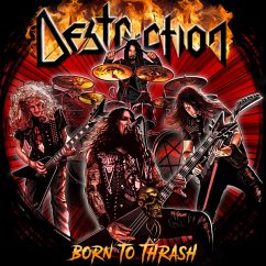 Born To Thrash (Live In Germany) - Destruction