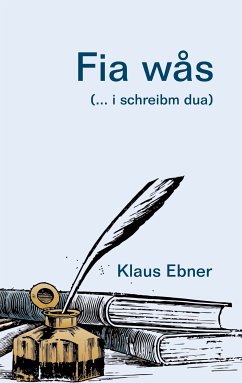 Fia wås (eBook, ePUB) - Ebner, Klaus