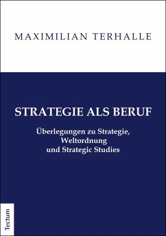 Strategie als Beruf (eBook, PDF) - Terhalle, Maximilian