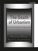 The Death of Urbanism (eBook, ePUB)
