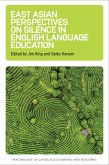 East Asian Perspectives on Silence in English Language Education (eBook, ePUB)
