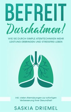 Befreit durchatmen! (eBook, ePUB) - Driemel, Saskia