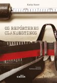 Os repórteres clandestinos (eBook, ePUB)