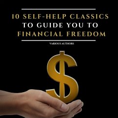 10 Self-Help Classics to Guide You to Financial Freedom Vol: 1 (MP3-Download) - Hill, Napoleon; Gibran, Khalil; Allen, James; Barnum, P.T.; Shinn, Florence Scovel; Brown, Henry Harrison; Conwell, Russell H.; Wattles, Wallace D.; Aurelius, Marcus