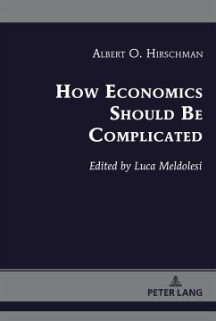 How Economics Should Be Complicated - Hirschman, Albert O.