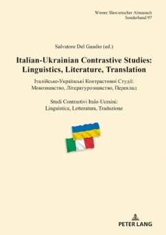 Italian-Ukrainian Contrastive Studies: Linguistics, Literature, Translation - - : , , - Studi Contrastivi Italo-Ucraini: Linguistica, Letteratura, Traduzion
