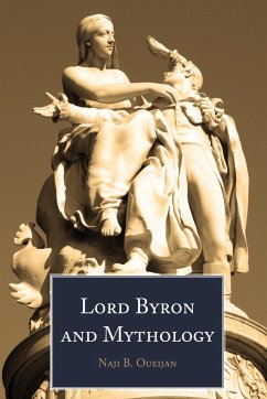 Lord Byron and Mythology - Oueijan, Naji B.