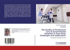 The Quality of Postpartum care at Governmental Hospitals in Gaza Strip: Challenges and Implications - Abu Jaber, Wafa Mahmoud;Aljeesh, Yousef;Abuzerr, Samer