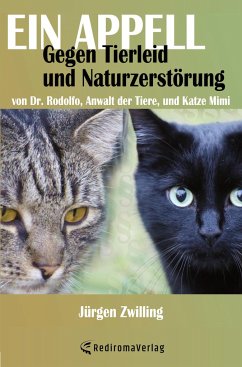 Ein Appell gegen Tierleid und Naturzerstörung - Zwilling, Jürgen