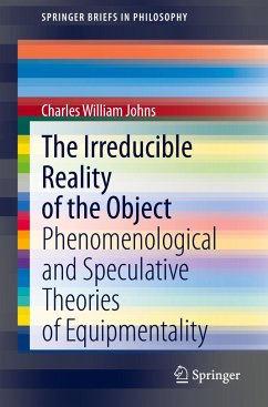 The Irreducible Reality of the Object - Johns, Charles William