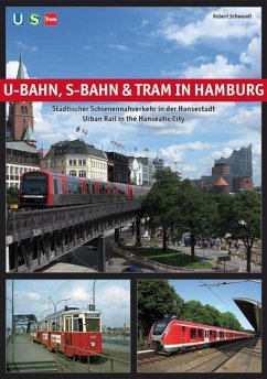U-Bahn, S-Bahn & Tram in Hamburg - Schwandl, Robert