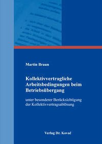 Kollektivvertragliche Arbeitsbedingungen beim Betriebsübergang