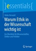 Warum Ethik in der Wissenschaft wichtig ist