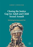 Closing the Justice Gap for Adult and Child Sexual Assault