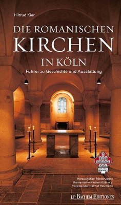 Die Romanischen Kirchen in Köln - Kier, Hiltrud