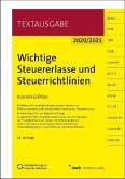 Wichtige Steuererlasse und Steuerrichtlinien Wichtige Steuererlasse und Steuerrichtlinien