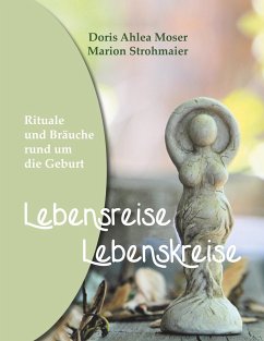 Lebensreise - Lebenskreise - Moser, Doris Ahlea;Strohmaier, Marion