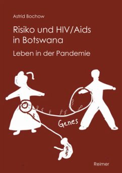 Risiko und HIV/Aids in Botswana - Bochow, Astrid