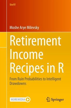 Retirement Income Recipes in R - Milevsky, Moshe Arye