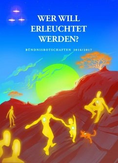 Wer will erleuchtet werden?