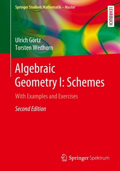 Algebraic Geometry I: Schemes - Görtz, Ulrich;Wedhorn, Torsten