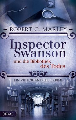 Inspector Swanson und die Bibliothek des Todes (eBook, ePUB) - Marley, Robert C.