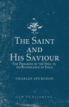 The Saint and His Saviour (eBook, ePUB) - Spurgeon, Charles