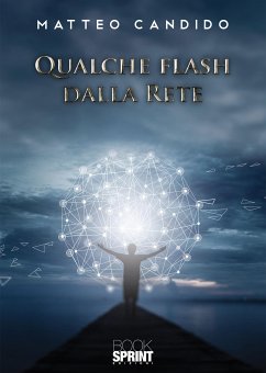 Qualche flash dalla rete (eBook, ePUB) - Candido, Matteo