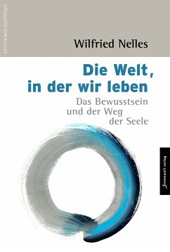 Die Welt, in der wir leben (eBook, ePUB) - Nelles, Wilfried