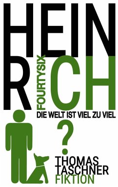 HEINRICH Fourtysix (eBook, ePUB) - Taschner, Thomas