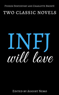 Two classic novels INFJ will love (eBook, ePUB) - Dostoevsky, Fyodor; Bronte, Charlotte